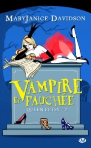 Queen Betsy 2 : Vampire et Fauchée 