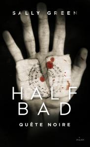 half bad 3 quête noire